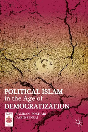 Bokhari / Senzai |  Political Islam in the Age of Democratization | Buch |  Sack Fachmedien