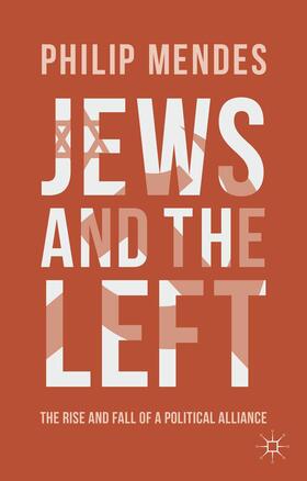 Mendes |  Jews and the Left | Buch |  Sack Fachmedien