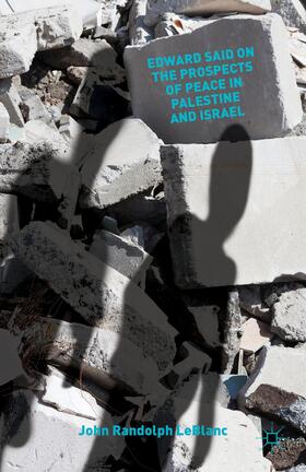 LeBlanc |  Edward Said on the Prospects of Peace in Palestine and Israel | Buch |  Sack Fachmedien