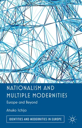 Ichijo |  Nationalism and Multiple Modernities | Buch |  Sack Fachmedien