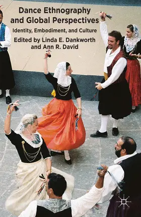 Dankworth / David |  Dance Ethnography and Global Perspectives | Buch |  Sack Fachmedien