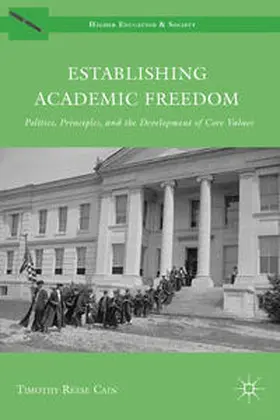 Cain |  Establishing Academic Freedom | Buch |  Sack Fachmedien