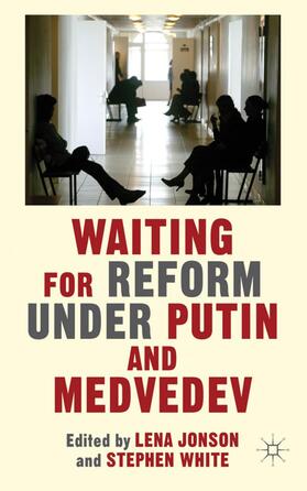 Jonson / White |  Waiting for Reform Under Putin and Medvedev | Buch |  Sack Fachmedien