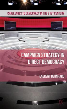 Bernhard |  Campaign Strategy in Direct Democracy | Buch |  Sack Fachmedien
