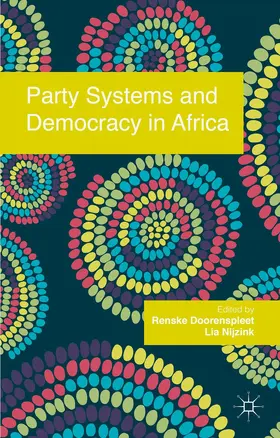 Doorenspleet / Nijzink |  Party Systems and Democracy in Africa | Buch |  Sack Fachmedien