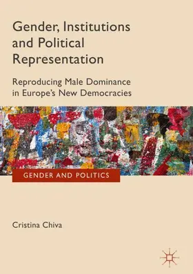 Chiva |  Gender, Institutions and Political Representation | Buch |  Sack Fachmedien