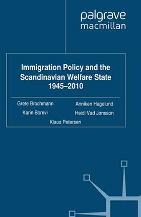 Brochmann / Hagelund |  Immigration Policy and the Scandinavian Welfare State 1945-2010 | eBook | Sack Fachmedien