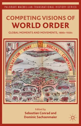 Conrad / Sachsenmaier |  Competing Visions of World Order | Buch |  Sack Fachmedien