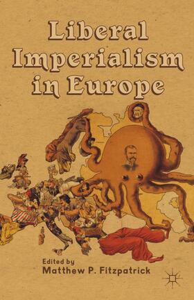 Fitzpatrick |  Liberal Imperialism in Europe | Buch |  Sack Fachmedien