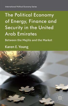 Young |  The Political Economy of Energy, Finance and Security in the United Arab Emirates | Buch |  Sack Fachmedien