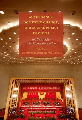 Lin / Blanchard |  Governance, Domestic Change, and Social Policy in China | Buch |  Sack Fachmedien