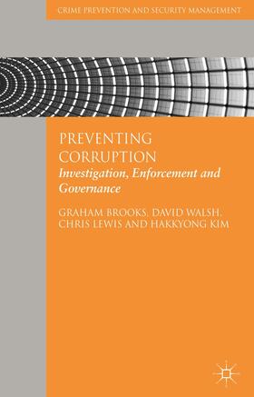 Brooks / Walsh / Lewis | Preventing Corruption | Buch | 978-1-137-02385-8 | sack.de