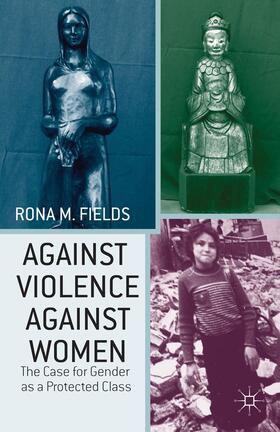 Fields |  Against Violence Against Women | Buch |  Sack Fachmedien