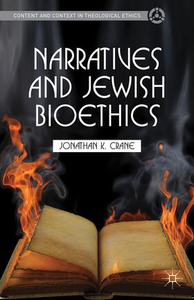 Crane |  Narratives and Jewish Bioethics | Buch |  Sack Fachmedien
