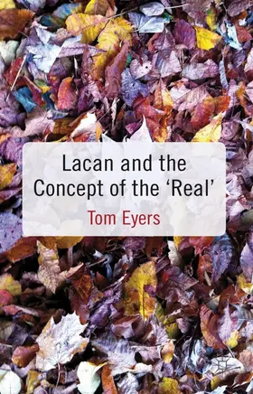 Eyers |  Lacan and the Concept of the 'real' | Buch |  Sack Fachmedien