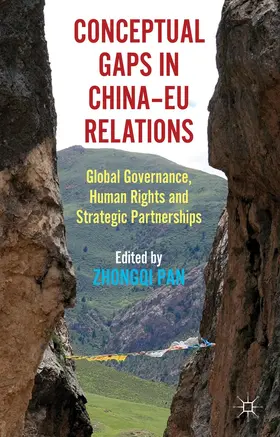 Pan |  Conceptual Gaps in China-EU Relations | Buch |  Sack Fachmedien