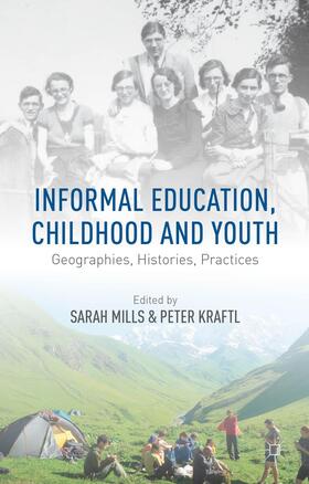 Kraftl / Mills |  Informal Education, Childhood and Youth | Buch |  Sack Fachmedien