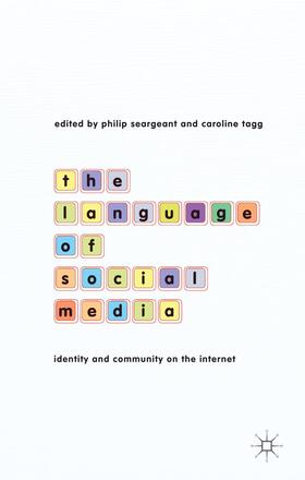 Seargeant / Tagg |  The Language of Social Media | Buch |  Sack Fachmedien