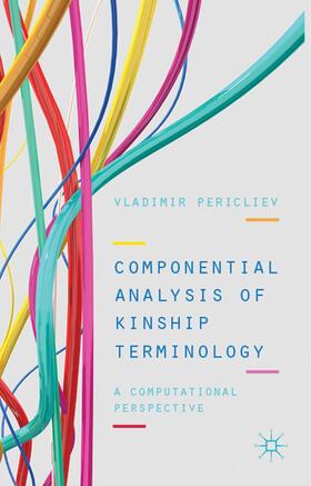 Pericliev |  Componential Analysis of Kinship Terminology | Buch |  Sack Fachmedien