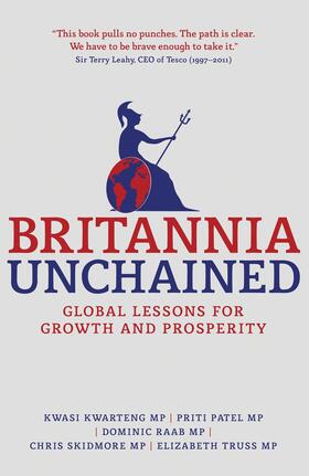 Kwarteng / Patel / Truss |  Britannia Unchained | Buch |  Sack Fachmedien