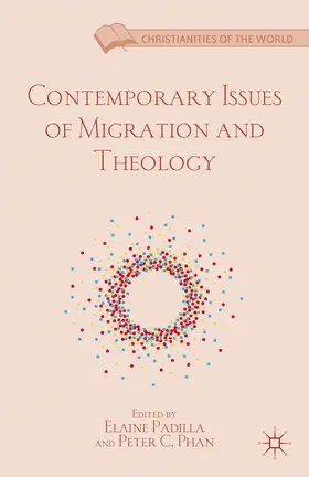 Padilla / Phan |  Contemporary Issues of Migration and Theology | Buch |  Sack Fachmedien