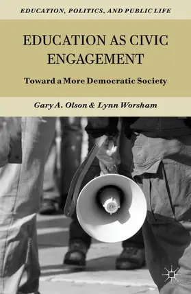 Worsham / Olson |  Education as Civic Engagement | Buch |  Sack Fachmedien