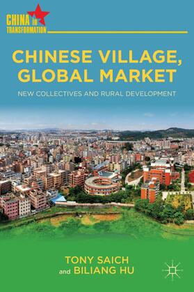 Saich / Hu |  Chinese Village, Global Market | Buch |  Sack Fachmedien