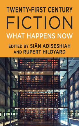 Adiseshiah / Hildyard |  Twenty-First Century Fiction | Buch |  Sack Fachmedien