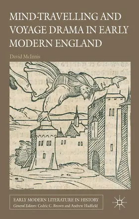 McInnis |  Mind-Travelling and Voyage Drama in Early Modern England | Buch |  Sack Fachmedien