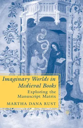 Rust |  Imaginary Worlds in Medieval Books | eBook | Sack Fachmedien