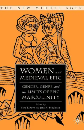 Poor / Schulman |  Women and the Medieval Epic | eBook | Sack Fachmedien