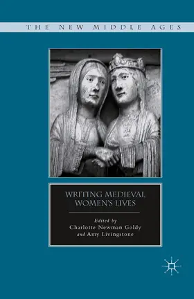 Goldy / Livingstone |  Writing Medieval Women’s Lives | eBook | Sack Fachmedien