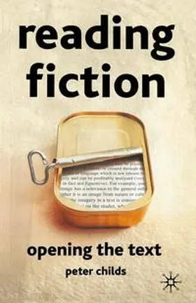 Hutton / Childs |  Reading Fiction: Opening the Text | eBook | Sack Fachmedien