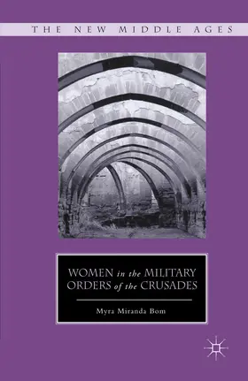 Bom |  Women in the Military Orders of the Crusades | eBook | Sack Fachmedien