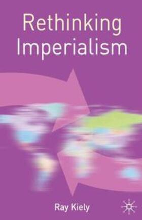 Kiely |  Rethinking Imperialism | eBook | Sack Fachmedien