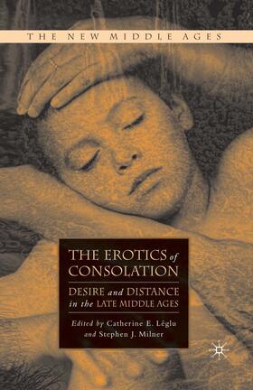 Léglu / Milner |  The Erotics of Consolation | eBook | Sack Fachmedien