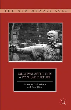 Ashton / Kline |  Medieval Afterlives in Popular Culture | eBook | Sack Fachmedien