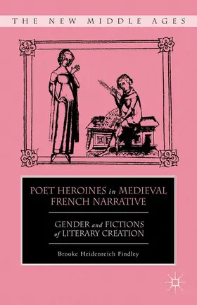 Findley |  Poet Heroines in Medieval French Narrative | eBook | Sack Fachmedien