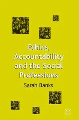 Campling / Banks |  Ethics, Accountability and the Social Professions | eBook | Sack Fachmedien