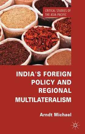 Michael |  India's Foreign Policy and Regional Multilateralism | Buch |  Sack Fachmedien