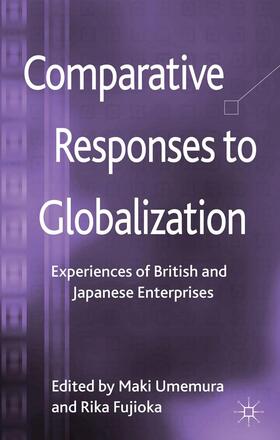 Umemura / Fujioka |  Comparative Responses to Globalization | Buch |  Sack Fachmedien