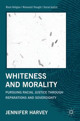 Harvey |  Whiteness and Morality | Buch |  Sack Fachmedien
