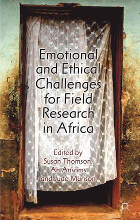 Thomson / Ansoms / Murison |  Emotional and Ethical Challenges for Field Research in Africa | Buch |  Sack Fachmedien