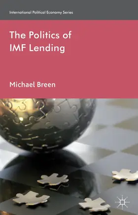 Breen |  The Politics of IMF Lending | Buch |  Sack Fachmedien