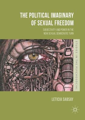 Sabsay |  The Political Imaginary of Sexual Freedom | Buch |  Sack Fachmedien