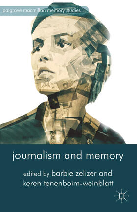 Zelizer / Tenenboim-Weinblatt |  Journalism and Memory | eBook | Sack Fachmedien