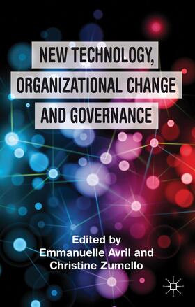 Avril / Zumello |  New Technology, Organizational Change and Governance | Buch |  Sack Fachmedien