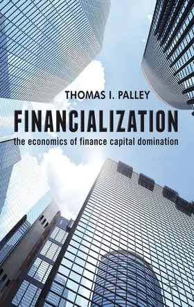 Palley |  Financialization | Buch |  Sack Fachmedien