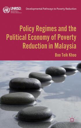 Khoo |  Policy Regimes and the Political Economy of Poverty Reduction in Malaysia | Buch |  Sack Fachmedien