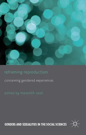 Nash |  Reframing Reproduction | Buch |  Sack Fachmedien